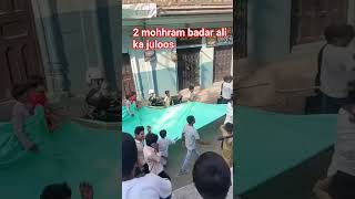 #kanpur Badar Ali ka juloos mohhram ki 2 tarikh ka