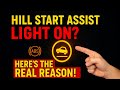 Hill Start Assist Warning Light ON? What It Actually Means &amp; How to Fix It (Full Guide!)