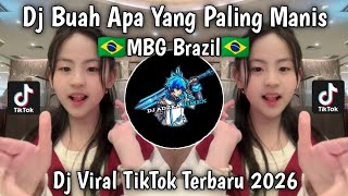 DJ MBG MAS BAHLIL GANTENG REMIX | WHAT'S THE SWEETEST FRUIT? BUAHLIL LATEST TIKTOK VIRAL 2026