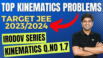 Irodov Simplified By MB Sir| TOP KINEMATICS Problems| Q.No1.7 | JEE 2023| | Kota Pulse by Unacademy