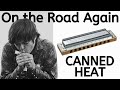 'On the Road Again' harmonica lesson (by Canned Heat's Alan Wilson aka the Blind Owl)