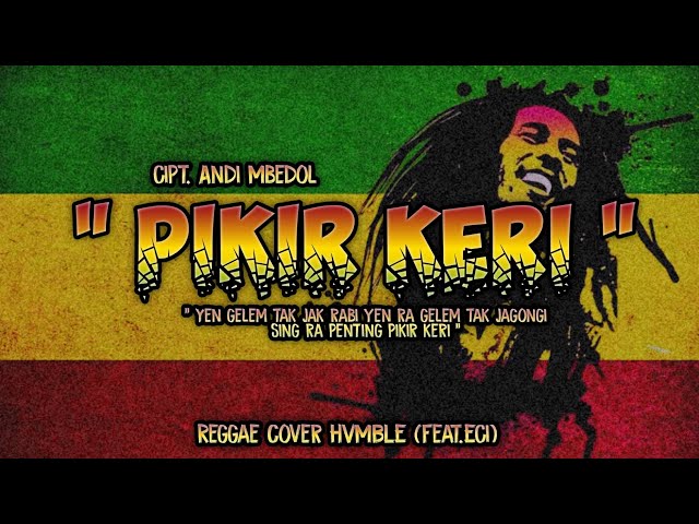 PIKIR KERI REGGAE SKA COVER HVMBLE (Feat.Eci) class=