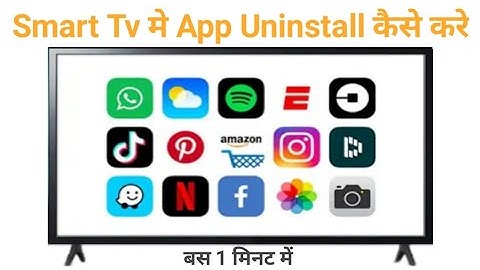 Smart Tv Se App Uninstall Kaise Kare ।।  How To Delete Aap From Smart Tv