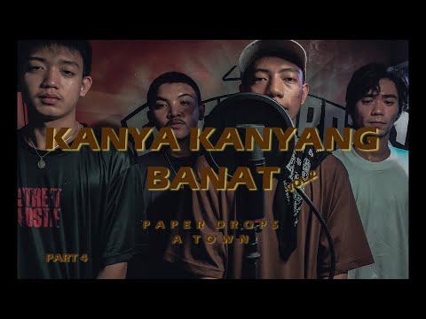 Kanya Kanyang Banat Vol.2 Part 4  - A TOWN (Prod. by KaalaH)