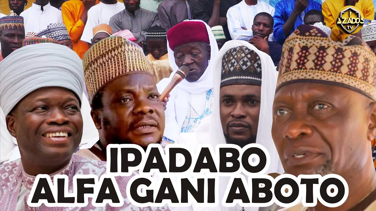 IPADABO ALFA GANI ABOTO. BY SHEIKH BUKHARI MUSA ATI IMAM OFFA.