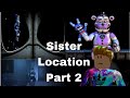 Mister plays Sister Location . Part 2