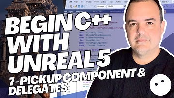 Unreal Engine 5 C++ Beginners Tutorial Part 7 - The PickUp Component and Delegates