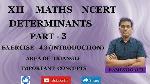 Determinants Part 3 NCERT Class 12 Maths Exercise - 4.3 (Introduction). Area of Triangle