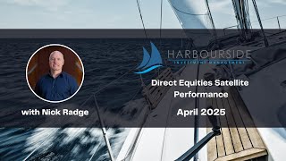 Harbourside Investment Management Direct Equities Satellite Strategy Performance - April 2025