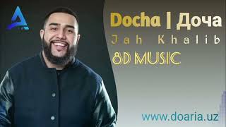 Jah Khalib - Docha ( 8D music )