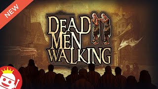 💎 Dead Men Walking (Nolimit City) ⚡ First Look