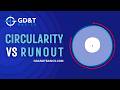 Circularity Vs Runout