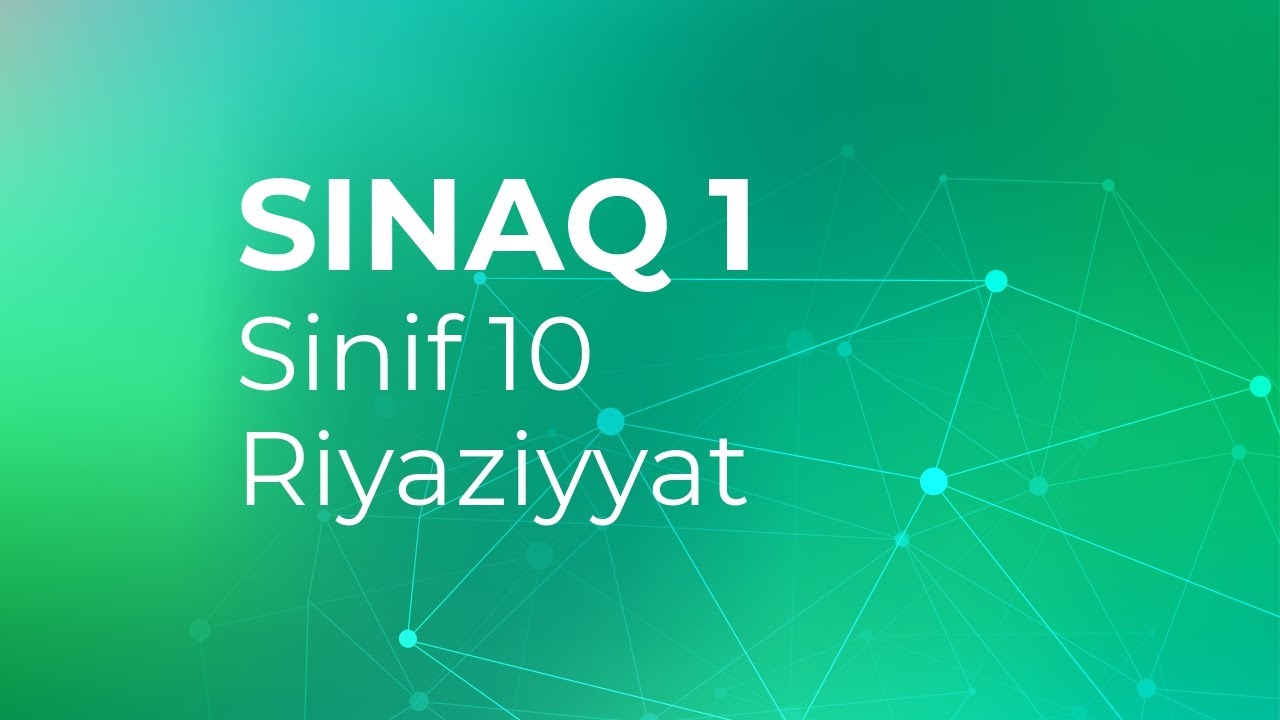 Riyaziyyat 10-cu sinif Güvən Sınaq 1 Qrup fənləri üzrə