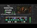 How to use the essential sound panel in premiere pro cc 2017