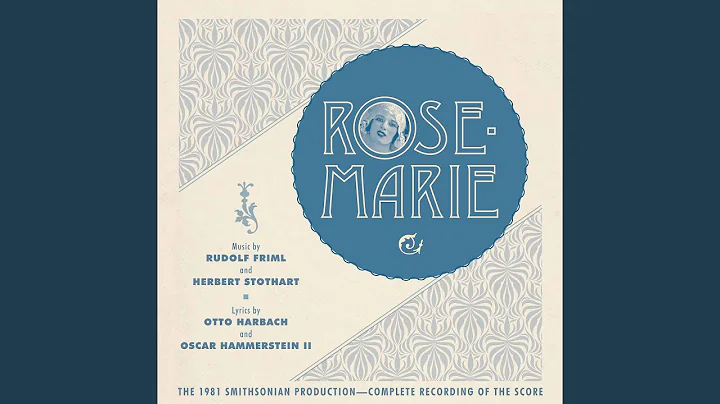 Rose-Marie, Act I Scene 1: Rose-Marie (Reprise)