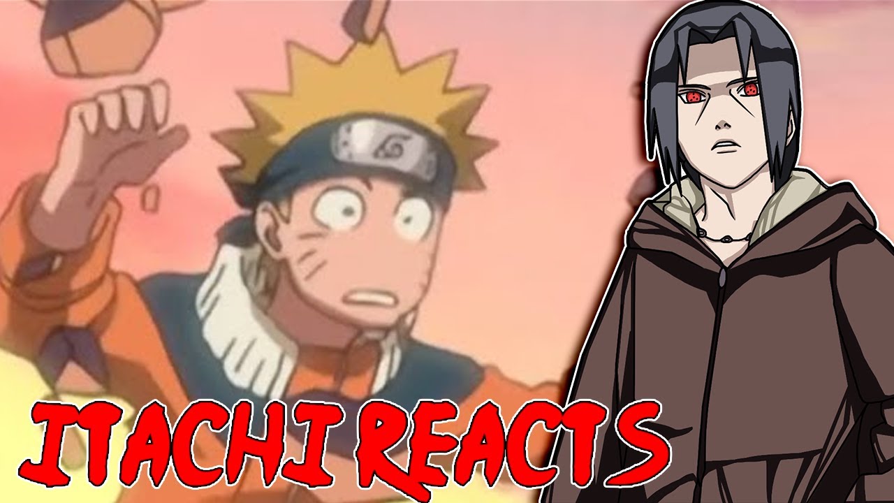 Itachi Reacts to Naruto Out of Context