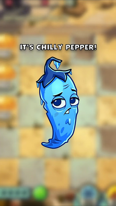 Chilly Pepper in PvZ2!