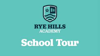 Rye Hills Academy Virtual Tour 2021