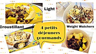 4 petits dejeuners croustillants (ww) c'est light sain et délicieux/healthy