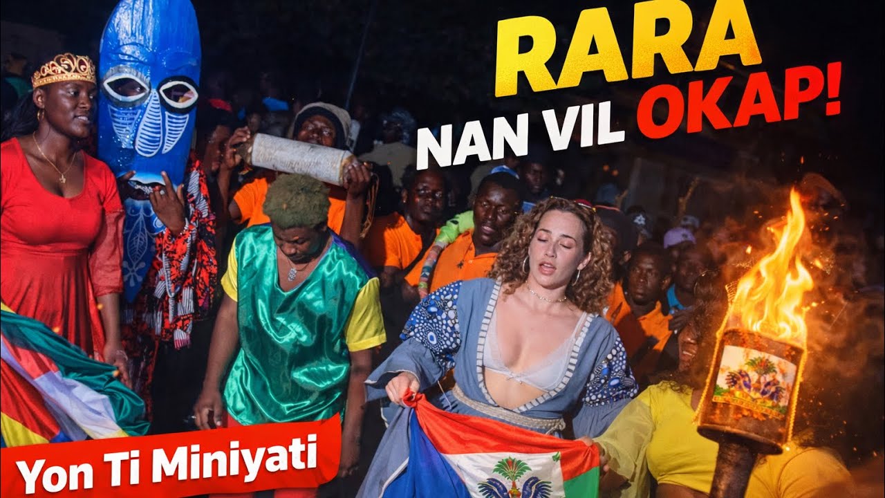 Haïti rara vil okap nou tap pran yon ti rara
