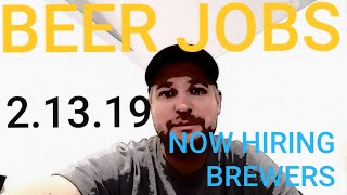 BREWERY JOBS! Microbrewery Openings 2.13.19