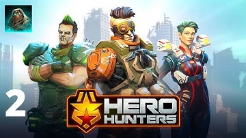 HERO HUNTERS Gameplay Walkthrough Part 2 - The Square District 2 (Android)