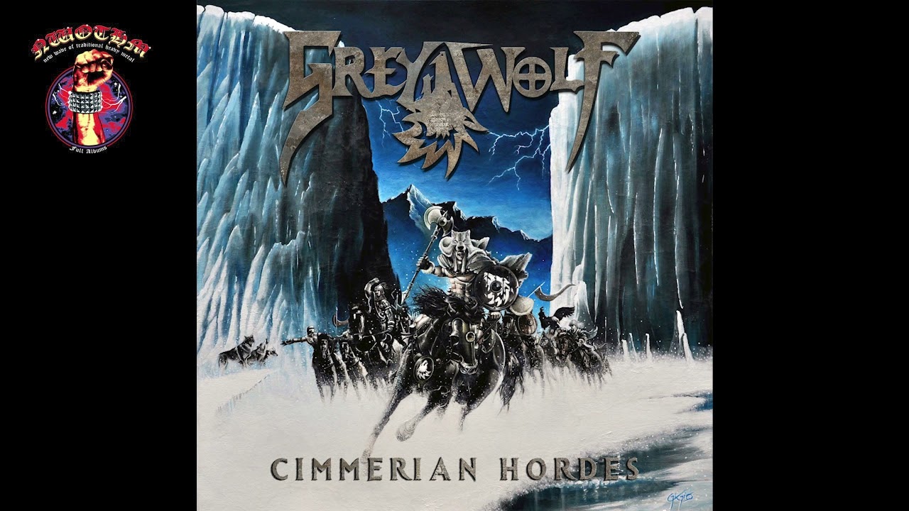 Grey Wolf - Cimmerian Hordes (2021)