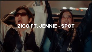 zico ft. jennie - spot (easy lyrics)