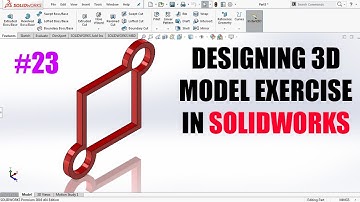 solidworks Tutorial: Designing 3D model exercise (23)