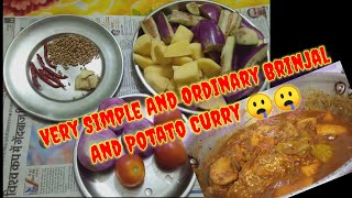 Very Simple And Ordinary Brinjal And Potato Curry@