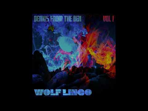 Wolf Lingo - Demos From The Den Vol. 1 (2023)