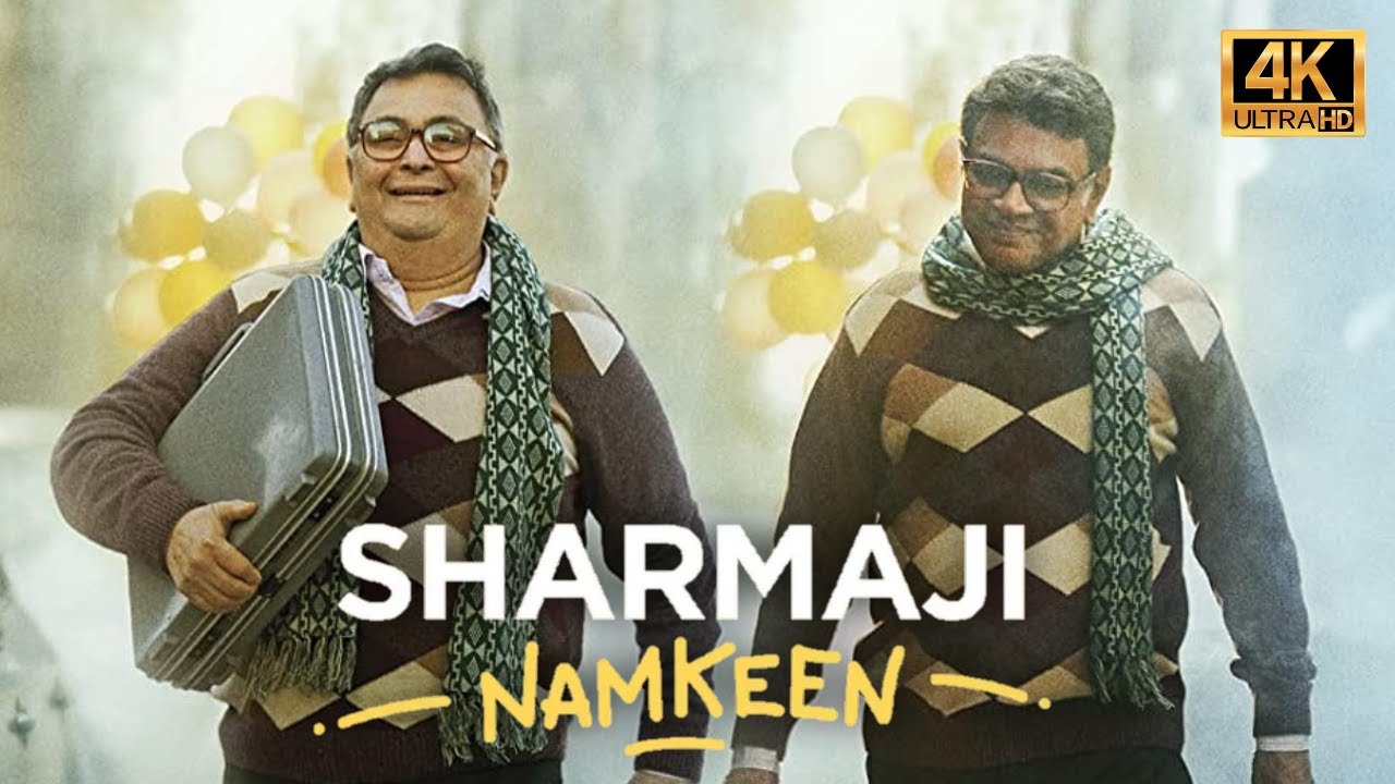Sharmaji Namkeen 2022 Hindi Full Movie  Starring Rishi Kapoor Paresh Rawal Juhi Chawla