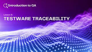 Free Qa Training Course Istqb Ctfl 2026 1.08 Testware Traceability
