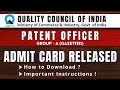 Admit Card for Patent Officer Exam Now Available | CGPDTM | 2023 | All 'Bout Chemistry