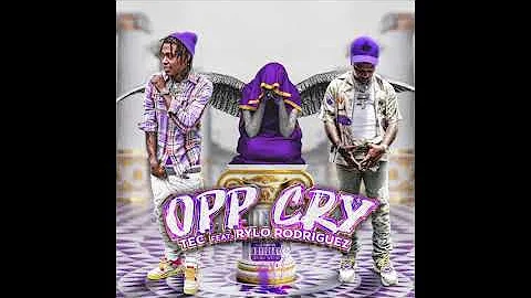 TEC Feat. Rylo Rodriguez - Opp Cry (Official Audio) Prod By. Al'Geno