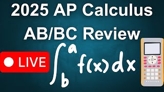 2025 AP Calculus AB/BC Live Review