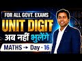 | Maths | Day - 16 | Unit digit | for All govt.Exam | by Madhav sir |