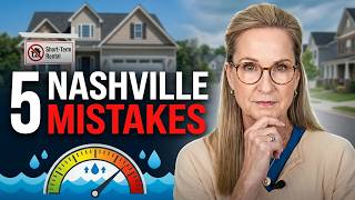 Short-Term Rental Bans, Flood Zones & More – 5 Nashville Home Buying Mistakes
