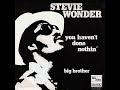 Stevie Wonder ~ You Haven't Done Nothin' 1974 Funky Purrfection Version