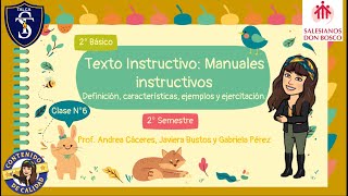 Clase N°6 Textos Instructivos: Manuales de Instrucciones y uso Clase N°6 Textos Instructivos: Manuales de Instrucciones y uso