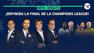 ¡LISTA LA FINAL DE LA UEFA CHAMPIONS LEAGUE! | MFM DEBATE