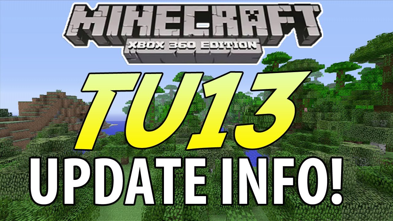 Minecraft (Xbox 360) : TU13 Update Info! Bug Fixes + More - YouTube
