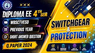 Switchgear &amp; Protection: 4th semester Short Questions | WBSCTVESD | Electrical Engineering Exam Prep