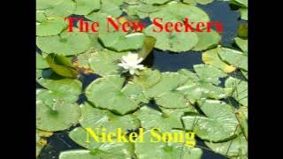 Nickel Song - The New Seekers
