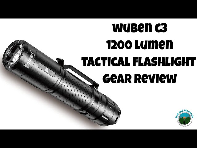 Wuben C3 Flashlight (Review & Buying Guide) 2021 - Task & Purpose