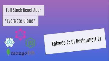 Full Stack React (EverNote Clone) Episode 2: UI Mock Up(Part 2)
