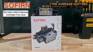 The Sofirn HS23 Unboxing And Night Time Test