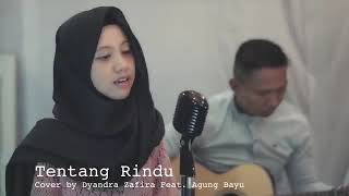 Tentang rindu cover by Dyandra zafira