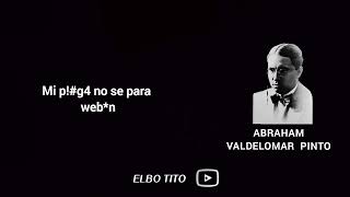 Frases Peruanas Abraham Valdelomar Xd