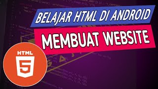 tutorial coding di android || belajar html dasar di android #10 - cara membuat website dengan html